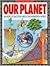 Our Planet (Know How Know Why)