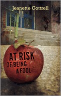 At Risk of Being a Fool (Paperback)