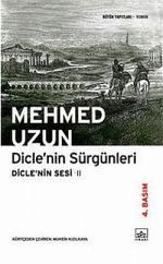Dicle'nin Sürgünleri (Paperback)