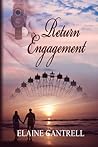 Return Engagement by Elaine Cantrell