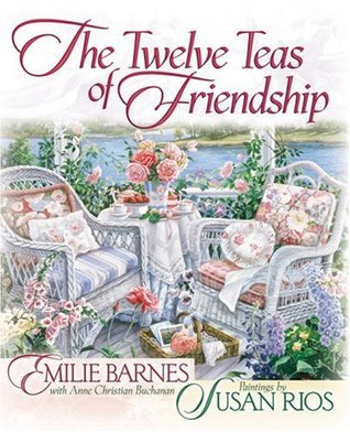The Twelve Teas of Friendship (Hardcover)