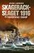 Skagerackslaget 1916 by Johan Lupander Skagerackslaget 1916 by Johan Lupander