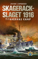 Skagerackslaget 1916 : titanernas kamp (Hardcover)