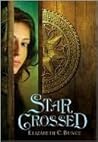 StarCrossed by Elizabeth C. Bunce