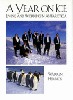 A Year On Ice: Living and Working in Antarctica