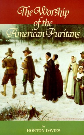 The Worship of the American Puritans (Paperback)