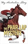The Phar Lap Mystery by Sophie Masson