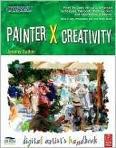 Painter X Creativity: Digital Artist's Handbook (Kindle Edition)
