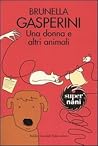Una donna e altri animali by Brunella Gasperini