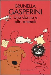 Una donna e altri animali (Paperback)