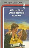 Where Fires Once Burned by Zelma Orr