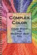Complex Color: Color Mixing for WashFast Acid Dye (Spiral-bound)