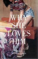 Why She Loves Him (Paperback)