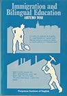 Immigration and Bilingual Education: A Case of Study of Movement of Population, Language Change, and Education Within the EEC Immigration and Bilingual Education: A Case of Study of Movement of Population, Language Change, and Education Within the EEC