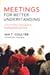 Meetings for Better Understanding