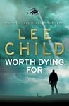 Worth Dying For by Lee Child