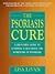 The Psoriasis Cure