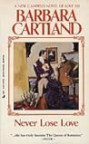Never Lose Love (Camfield Novel of Love, No. 133)