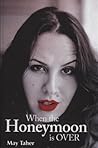 When the Honeymoo...