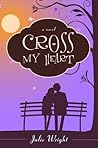 Cross My Heart by Julie Wright