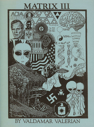 Matrix III, Volume 2: The Psycho-Social, Chemical, Biological, and Electronic Manipulation of Human Conciousness (Spiral-bound)