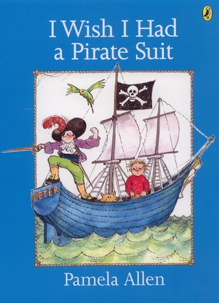 I Wish I Had a Pirate Suit (Picture Puffins)