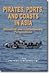 Pirates, Ports, and Coasts in Asia: Historical and Contemporary Perspectives