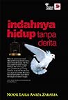 Indahnya Hidup Tanpa Derita Indahnya Hidup Tanpa Derita