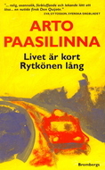 Livet är kort Rytkönen lång