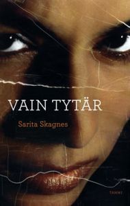 Vain tytär : eräs selviytymistarina (Hardcover)