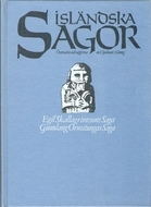 Isländska sagor III: Egil Skallagrimssons saga; Gunnlaug Ormstungas saga (Hardcover)