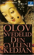 Den gyllene kedjan : Historisk äventyrsroman