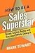 How to Be a Sales Superstar by Mark Tewart