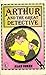 Arthur and the great detective