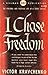 I Chose Freedom