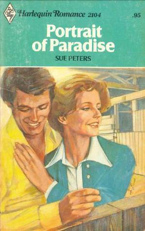 Portrait of Paradise (Harlequin Romance, #2104)