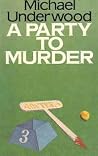 A Party to Murder (Rose Epton, #4) A Party to Murder (Rose Epton, #4)
