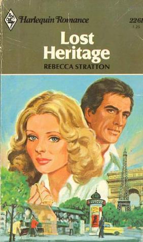 Lost Heritage (Harlequin Romance, #2261)