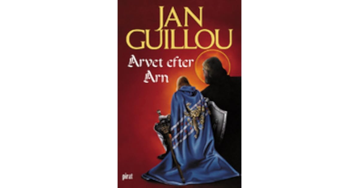 Arvet Efter Arn The Crusades Trilogy 4 By Jan Guillou Arvet Efter Arn The Crusades Trilogy 4 By Jan Guillou