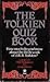The Tolkien Quiz Book