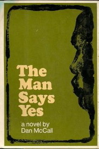 The Man Says Yes