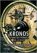 Kronos. La puerta del tiempo: El arma más poderosa del III Reich. (Narrativa) (Spanish Edition)