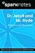 Dr. Jekyll and Mr. Hyde