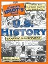 The Complete Idiot's Guide to U.S. History, Graphic Illustrated by Kenneth Hite