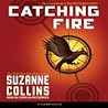 Catching Fire by Suzanne Collins