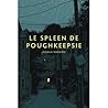 Le Spleen de Poug...