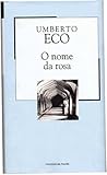 O Nome da Rosa by Umberto Eco
