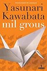 Mil Grous by Yasunari Kawabata
