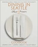 Dining In Seattle: Past & Present (Paperback)