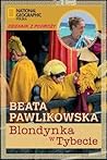 Blondynka w Tybecie by Beata Pawlikowska